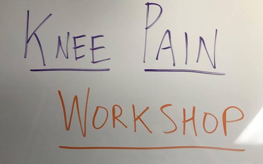 “Knee Pain Workshop” (full video 5-14-20)